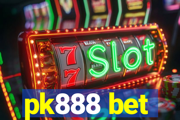pk888 bet